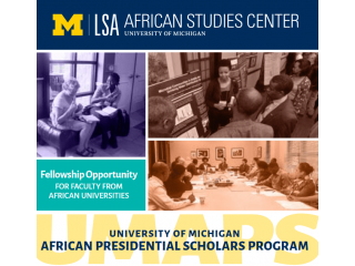 UNIVERSITY OF MICHIGAN AFRICAN PRESIDENTIAL SCHOLARS PROGRAMME